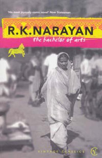 The Bachelor Of Arts - R K Narayan