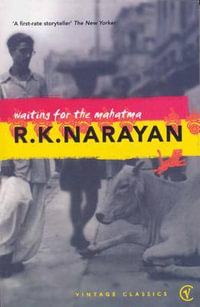 Waiting For The Mahatma - R K Narayan