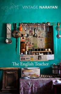 The English Teacher : Vintage Classics - R K Narayan