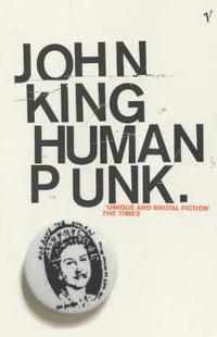 Human Punk - John King