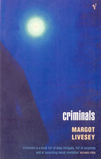 Criminals - Margot Livesey