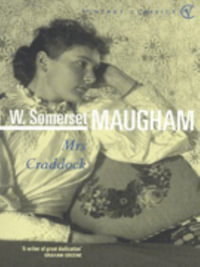 Mrs Craddock : Vintage Classics - William Somerset Maugham