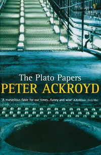 The Plato Papers - Peter Ackroyd