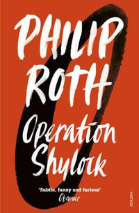 Operation Shylock : A Confession - Philip Roth