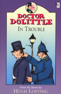 Dr Dolittle In Trouble - Hugh Lofting