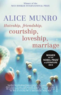 Hateship, Friendship, Courtship - Alice Munro