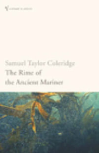 The Rime Of The Ancient Mariner : Vintage Classics Ser. - Samuel Taylor Coleridge