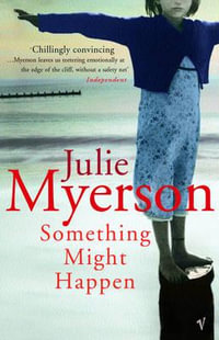 Something Might Happen - Julie Myerson