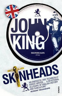 Skinheads - John King