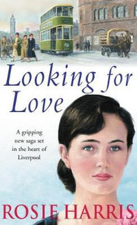 Looking for Love - Rosie Harris