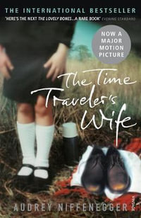 The Time Traveler's Wife : Vintage Magic - Audrey Niffenegger