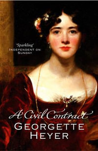 A Civil Contract - Georgette Heyer