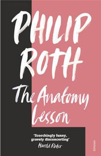 The Anatomy Lesson - Philip Roth