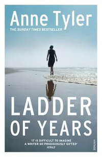 Ladder of Years - Anne Tyler