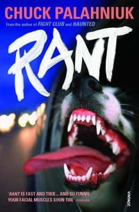 Rant : An Oral Biography of Buster Casey - Chuck Palahniuk