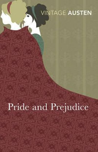 Pride and Prejudice : Vintage Classics - Jane Austen