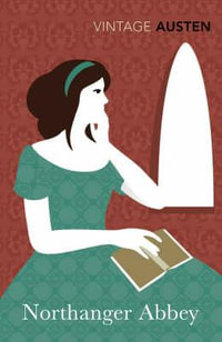 Northanger Abbey : Vintage Classics - Jane Austen