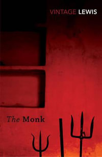 The Monk : Vintage Classics - Matthew Lewis