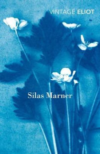 Silas Marner : Vintage Classics - George Eliot