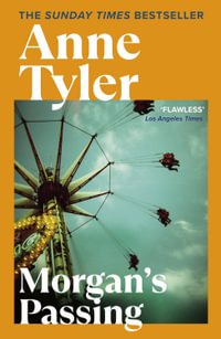 Morgan's Passing : Arena - Anne Tyler