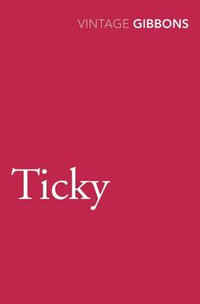 Ticky - Stella Gibbons