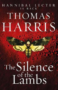 Silence Of The Lambs : (Hannibal Lecter) - Thomas Harris