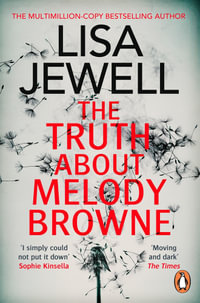 The Truth About Melody Browne - Lisa Jewell