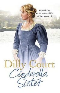 Cinderella Sister - Dilly Court