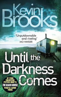 Until the Darkness Comes : PI John Craine - Kevin Brooks