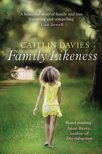 Family Likeness - Caitlin Davies