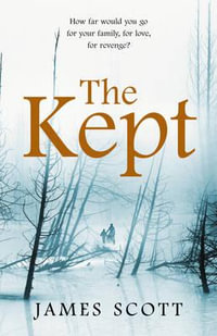 The Kept - James Scott