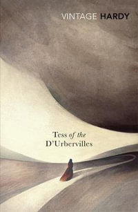 Tess of the D'Urbervilles : Vintage Hardy - Thomas Hardy