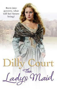 The Lady's Maid - Dilly Court