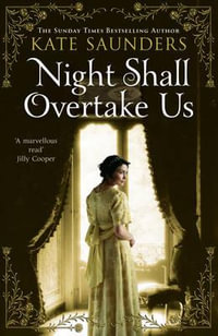 Night Shall Overtake Us - Kate Saunders