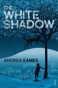 The White Shadow : Vintage - Andrea Eames