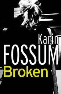 Broken - Karin Fossum