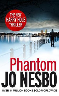 Phantom : Harry Hole 9 - Jo Nesbo