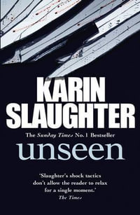 Unseen : Will Trent : Book 7 - Karin Slaughter