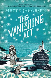 The Vanishing Act - Mette Jakobsen