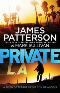 Private L.A. : Private Series : Book 7 - James Patterson