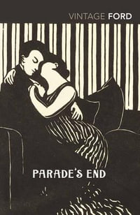 Parade's End - Ford Madox Ford