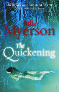 The Quickening - Julie Myerson