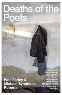 Deaths of the Poets - Michael Symmons Roberts