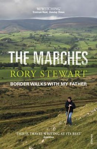 The Marches : My Life as a Professional Cyclist - Rory Stewart