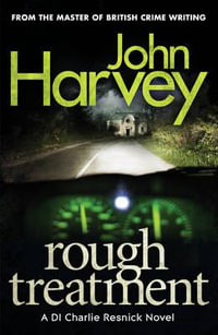 Rough Treatment : Resnick Series : Book 2 - John Harvey