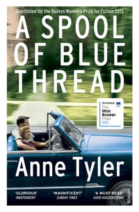 A Spool of Blue Thread - Anne Tyler