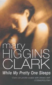 While My Pretty One Sleeps - Mary Higgins Clark