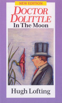 Dr. Dolittle In The Moon : Red Fox Older Fiction - Hugh Lofting