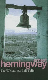 For Whom The Bell Tolls : Vintage War - Ernest Hemingway