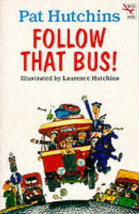 Follow That Bus! : Red Fox younger fiction - Pat Hutchins